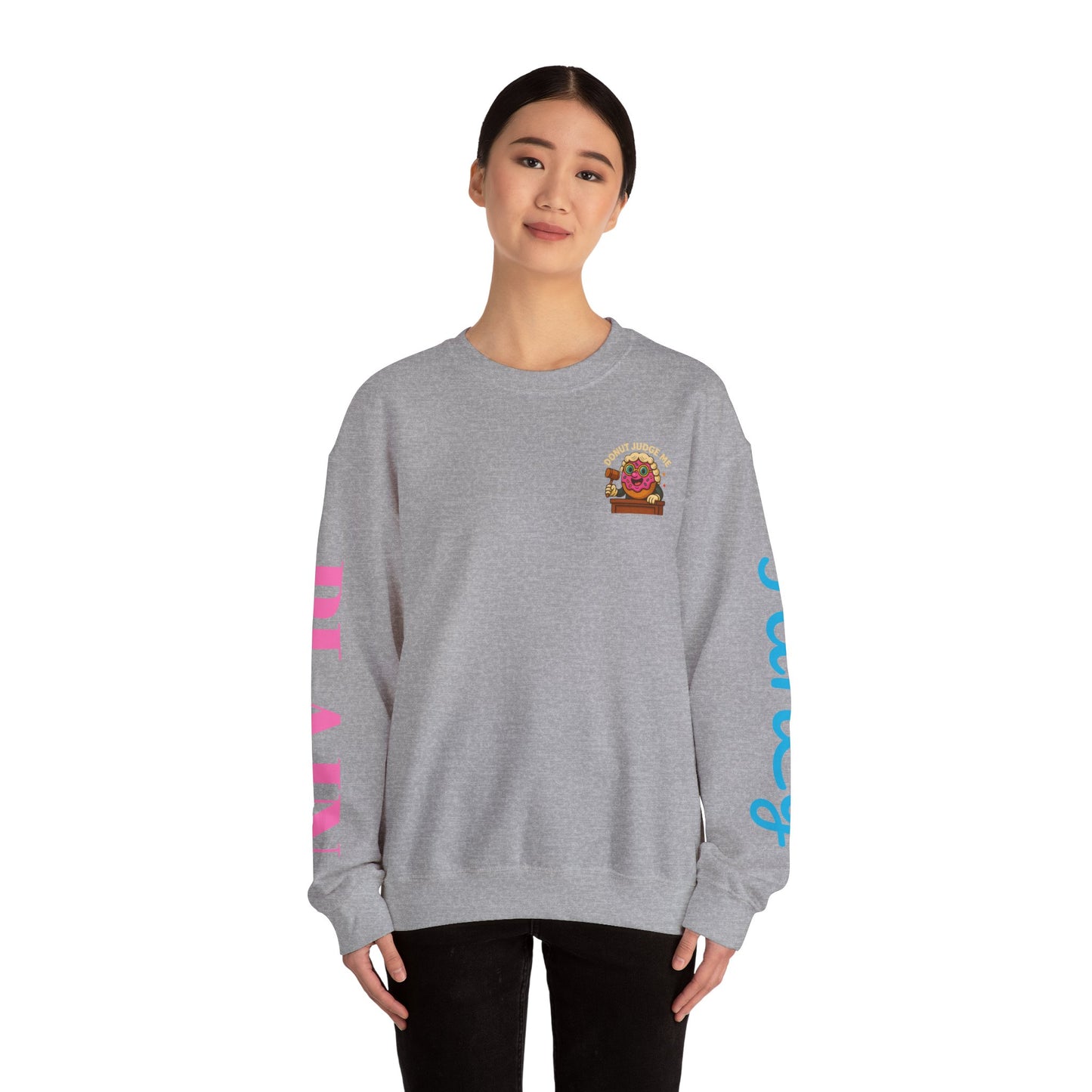 Donut Judge Me Sweatshirt | Funny Unisex Crewneck | Cozy Gift for Foodie Friends | Perfect for Birthdays, Holidays, or Just Because