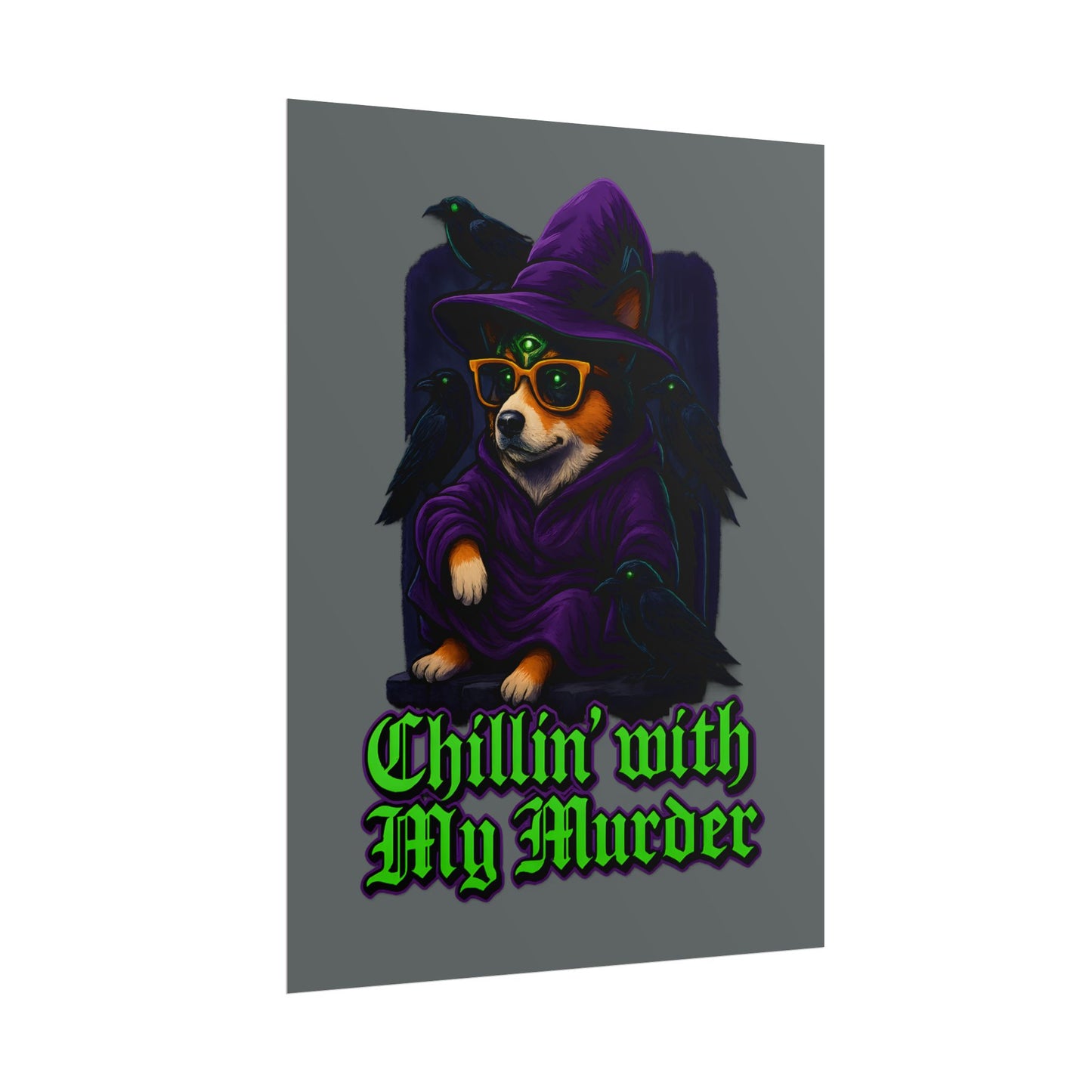 Poster: Chillin' with My Murder Corgi, Halloween Wall Art, Dog Lover Gift
