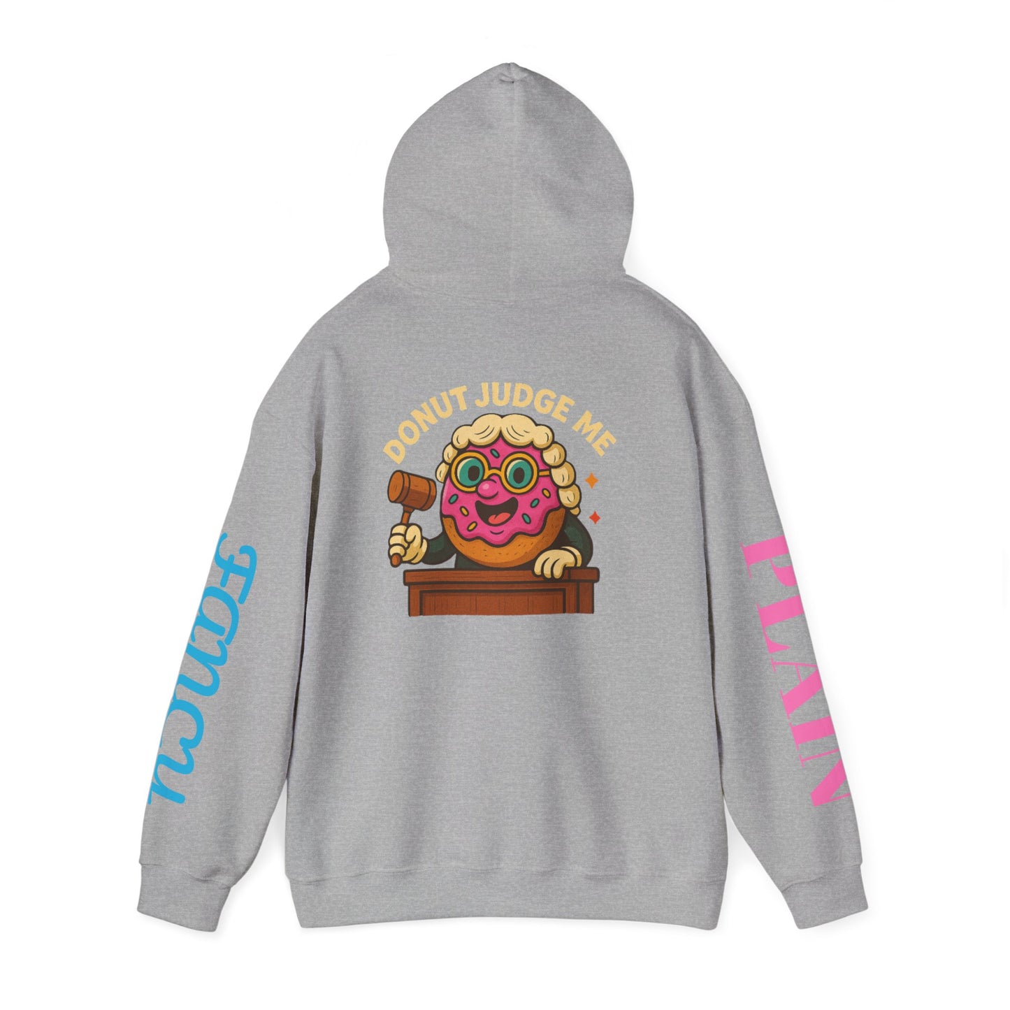 A Cozy DONUT JUDGE ME Funny Quote Hoodie