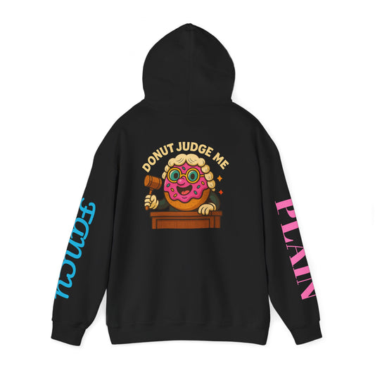 A Cozy DONUT JUDGE ME Funny Quote Hoodie