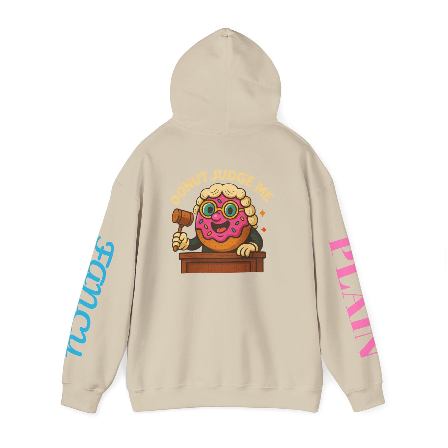 A Cozy DONUT JUDGE ME Funny Quote Hoodie