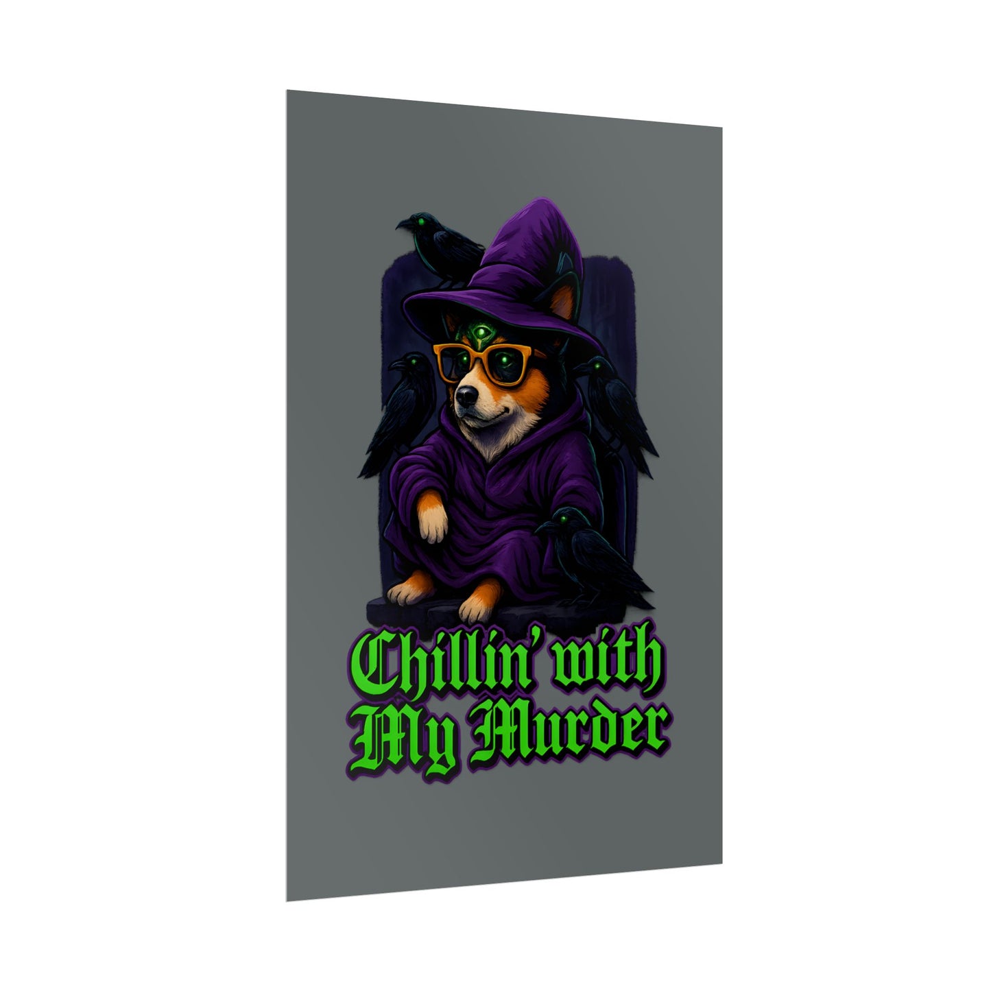 Poster: Chillin' with My Murder Corgi, Halloween Wall Art, Dog Lover Gift