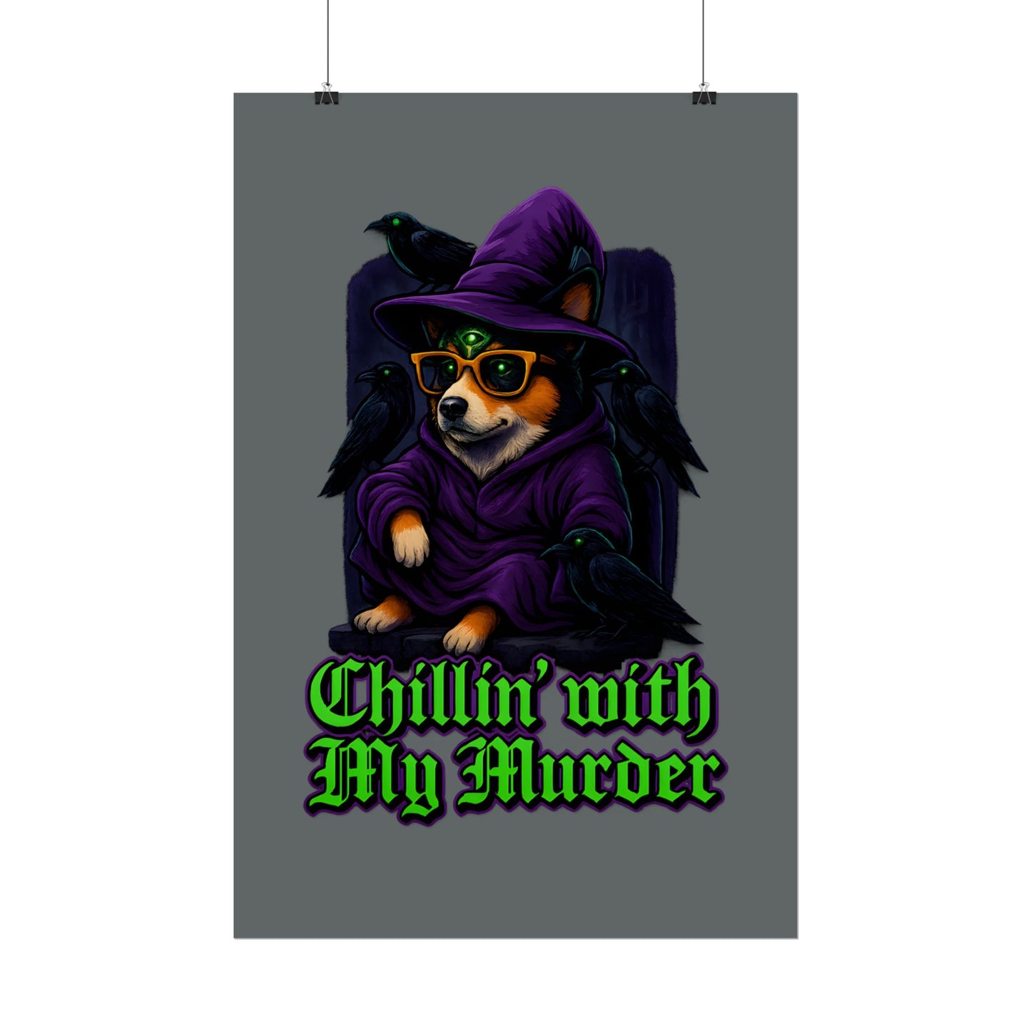 Poster: Chillin' with My Murder Corgi, Halloween Wall Art, Dog Lover Gift