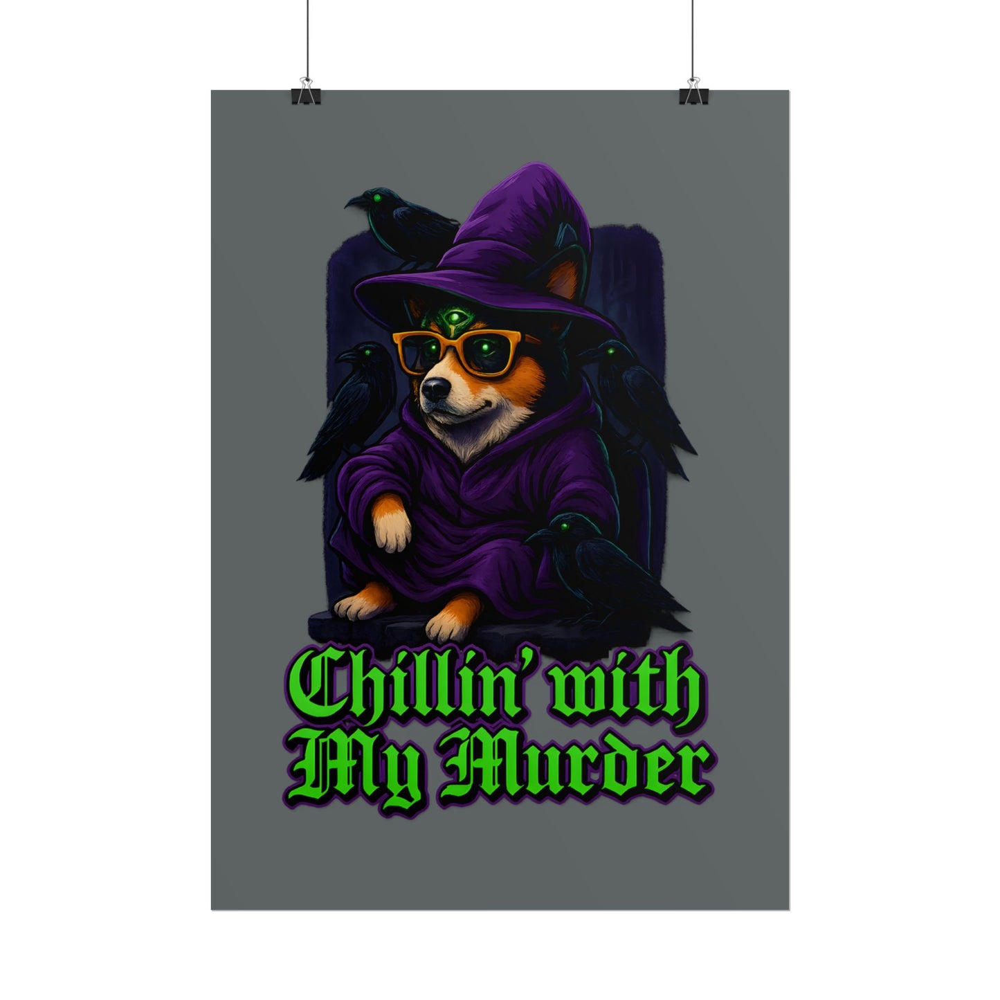 Poster: Chillin' with My Murder Corgi, Halloween Wall Art, Dog Lover Gift