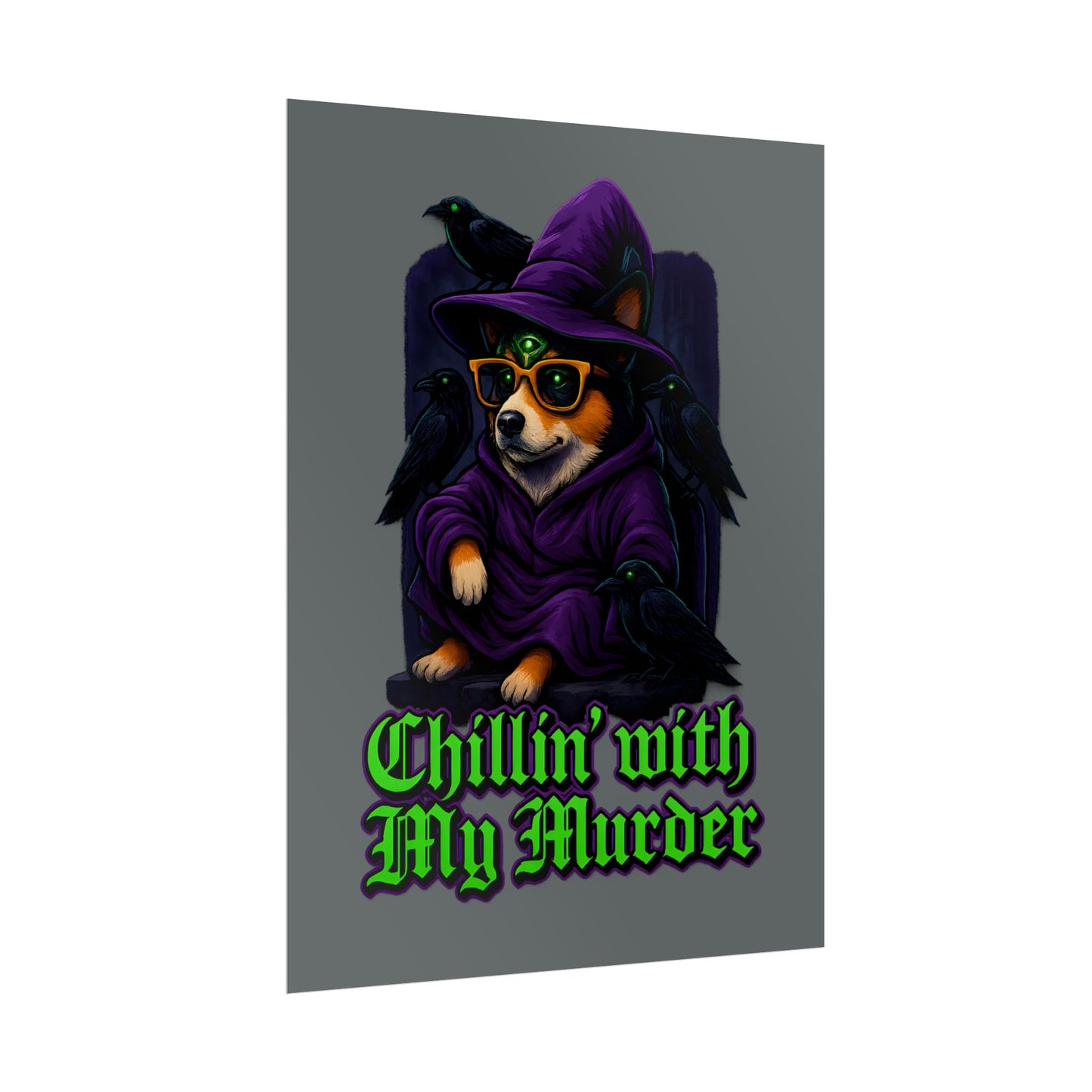 Poster: Chillin' with My Murder Corgi, Halloween Wall Art, Dog Lover Gift