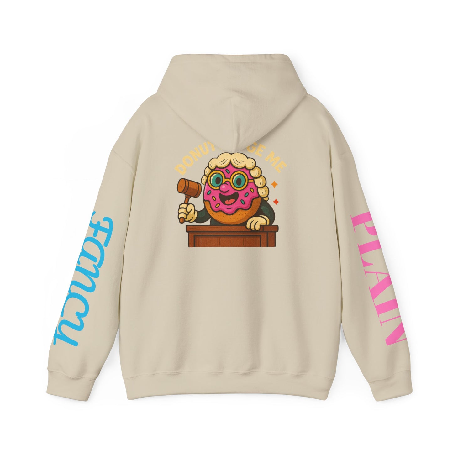 A Cozy DONUT JUDGE ME Funny Quote Hoodie