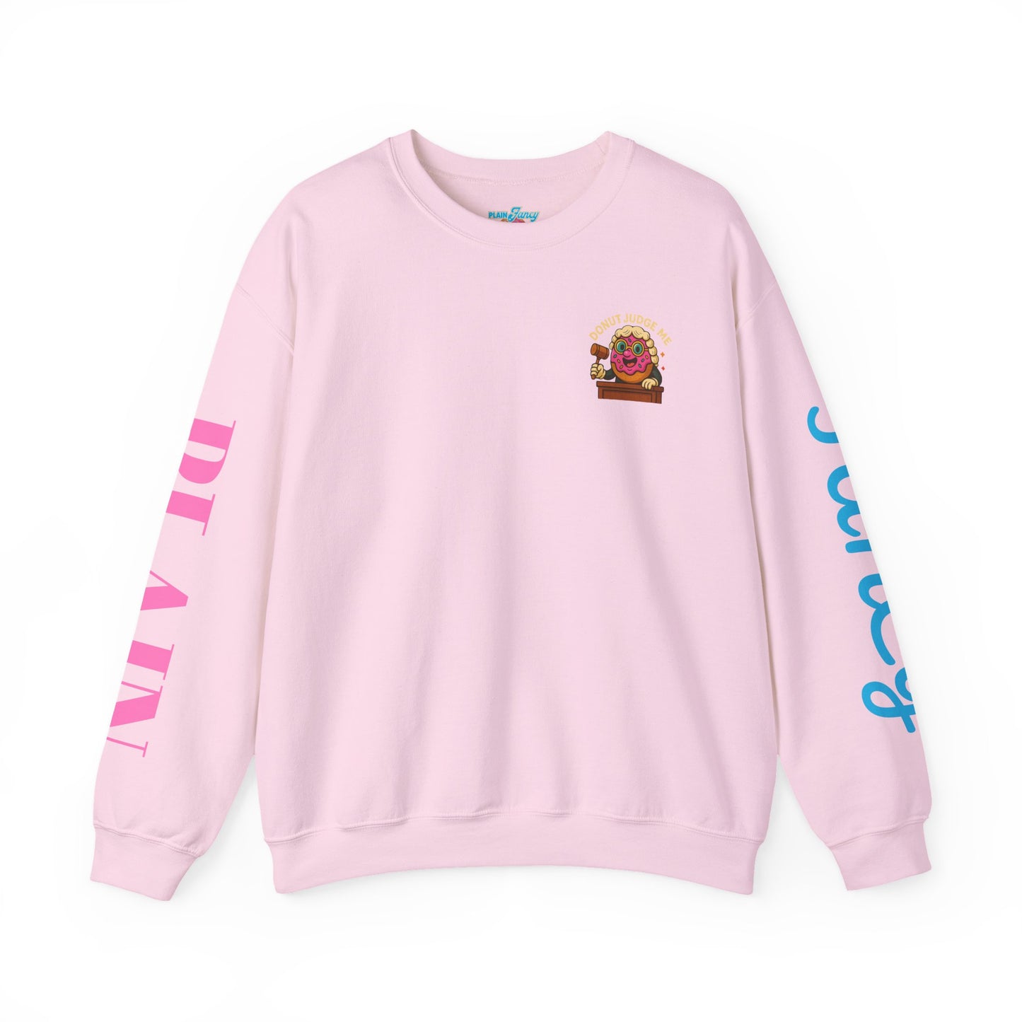 Donut Judge Me Sweatshirt | Funny Unisex Crewneck | Cozy Gift for Foodie Friends | Perfect for Birthdays, Holidays, or Just Because