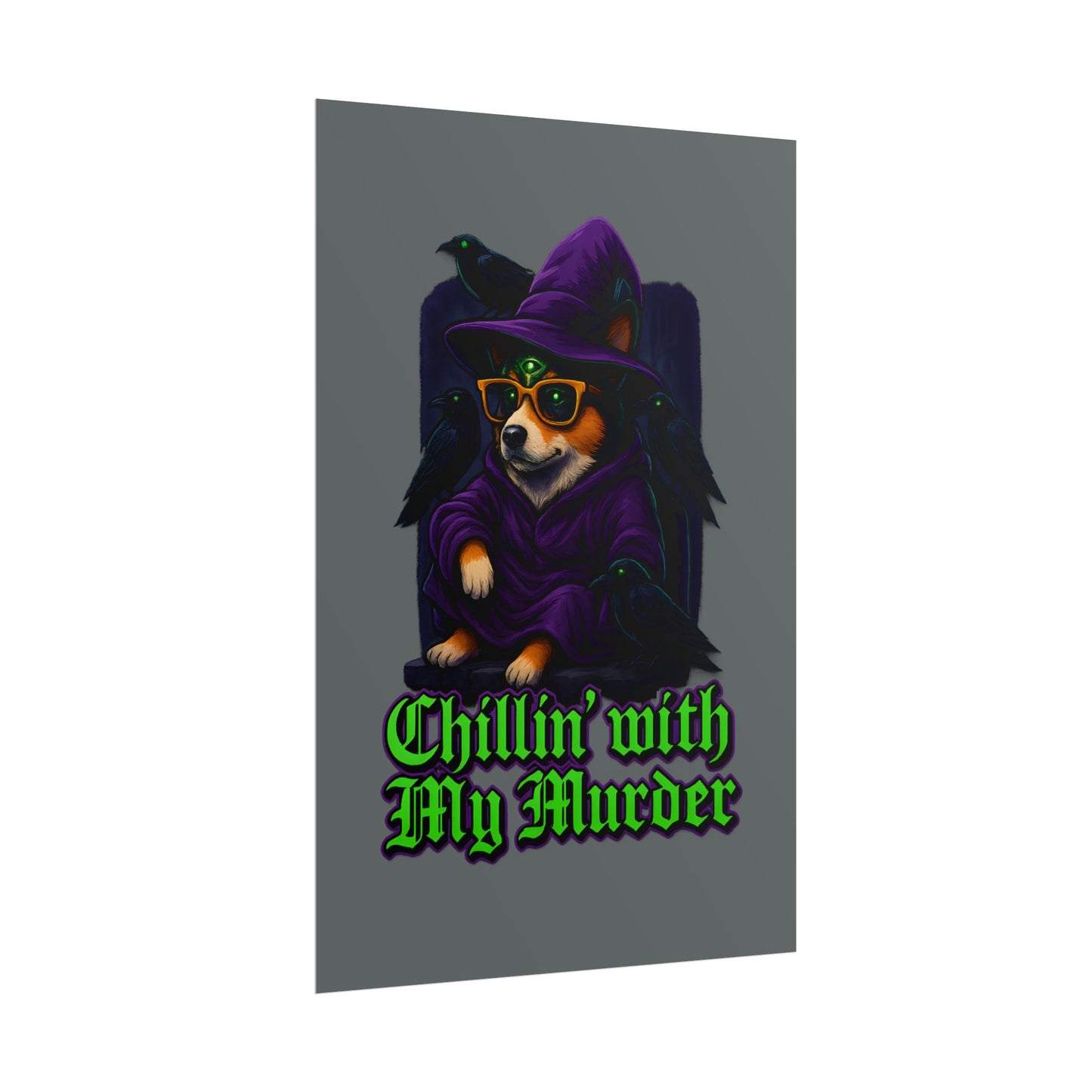 Poster: Chillin' with My Murder Corgi, Halloween Wall Art, Dog Lover Gift