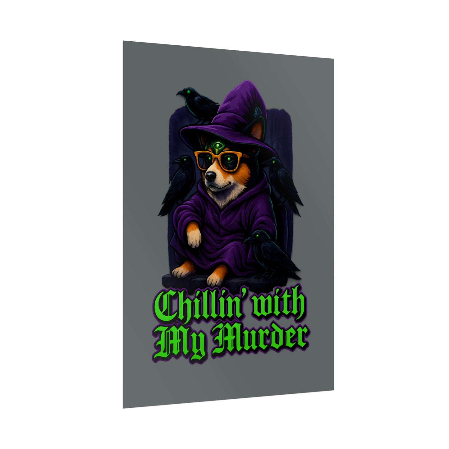 Poster: Chillin' with My Murder Corgi, Halloween Wall Art, Dog Lover Gift