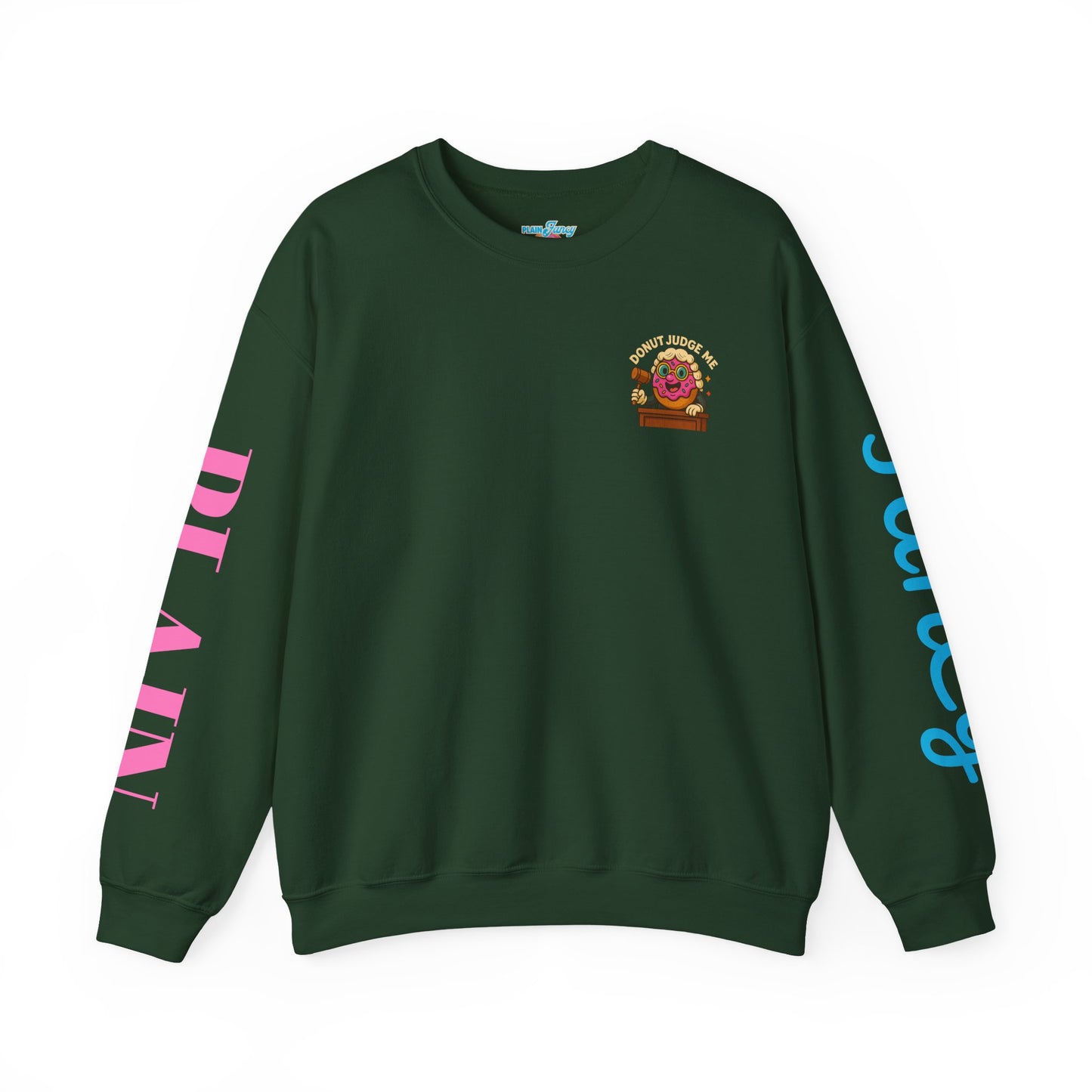 Donut Judge Me Sweatshirt | Funny Unisex Crewneck | Cozy Gift for Foodie Friends | Perfect for Birthdays, Holidays, or Just Because