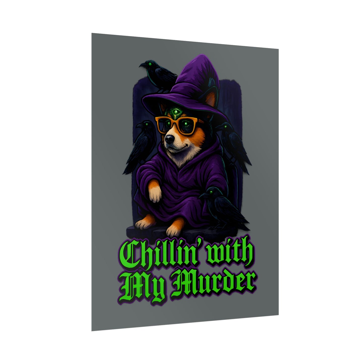 Poster: Chillin' with My Murder Corgi, Halloween Wall Art, Dog Lover Gift