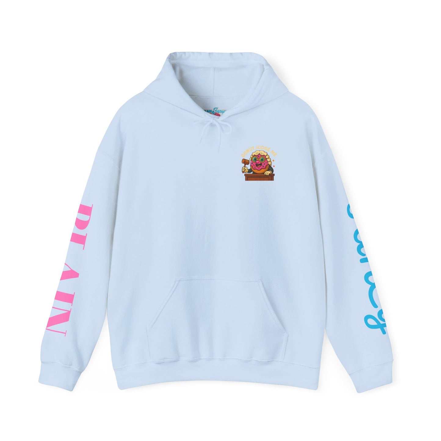 A Cozy DONUT JUDGE ME Funny Quote Hoodie